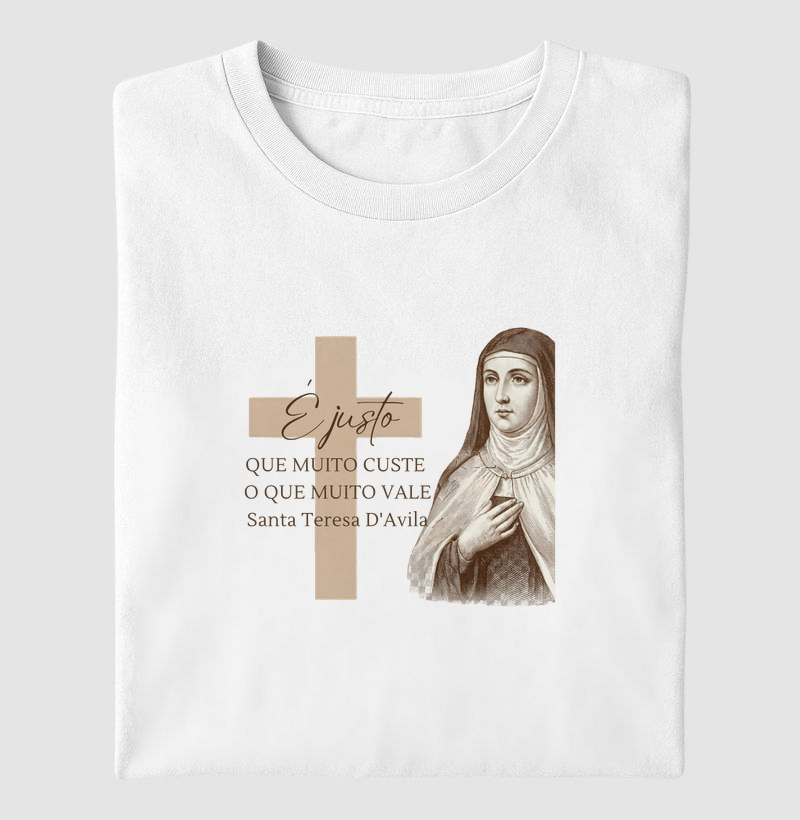 Camiseta É Justo Que Muito Custe