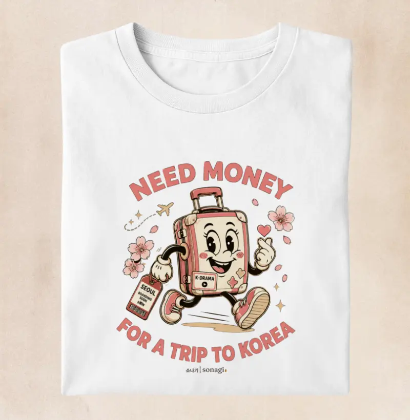 NEED MONEY - FOR A TRIP TO KOREA
