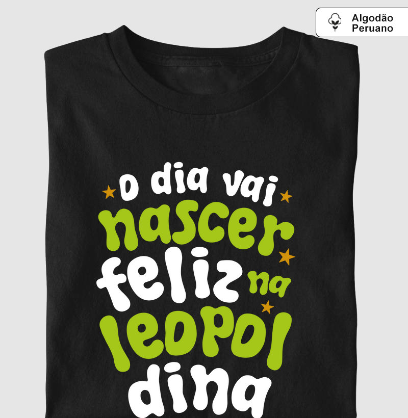 Algodão Peruano - O dia vai nascer feliz na leopoldina