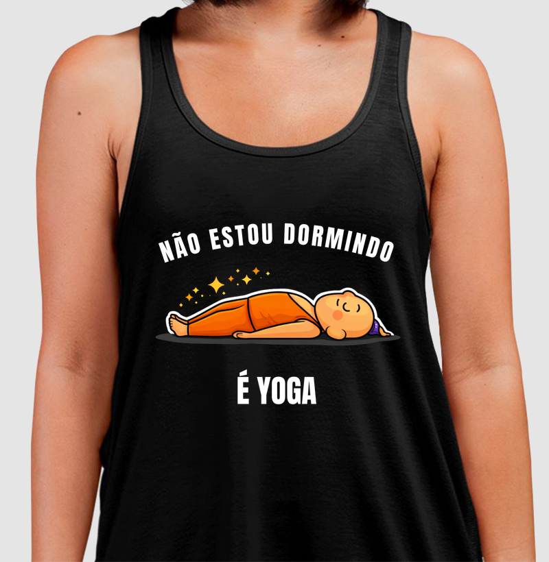 Não estou dormindo. É Yoga 