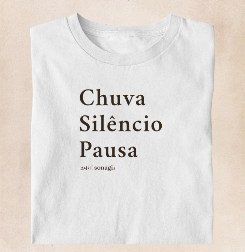 Camiseta Chuva, Silêncio, Pausa | Dorama