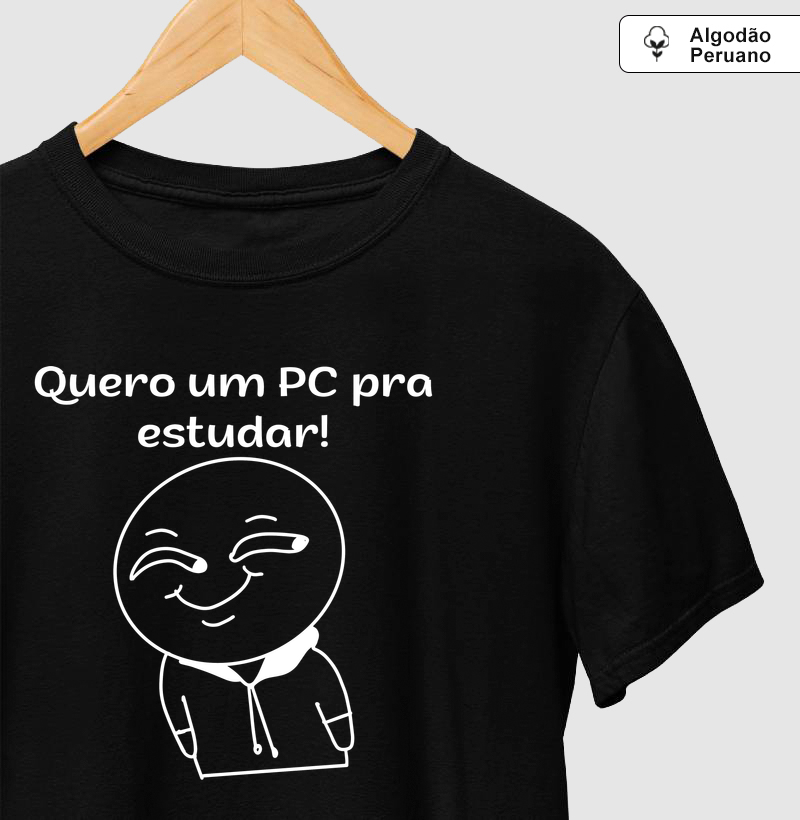 Quero um PC pra estudar!