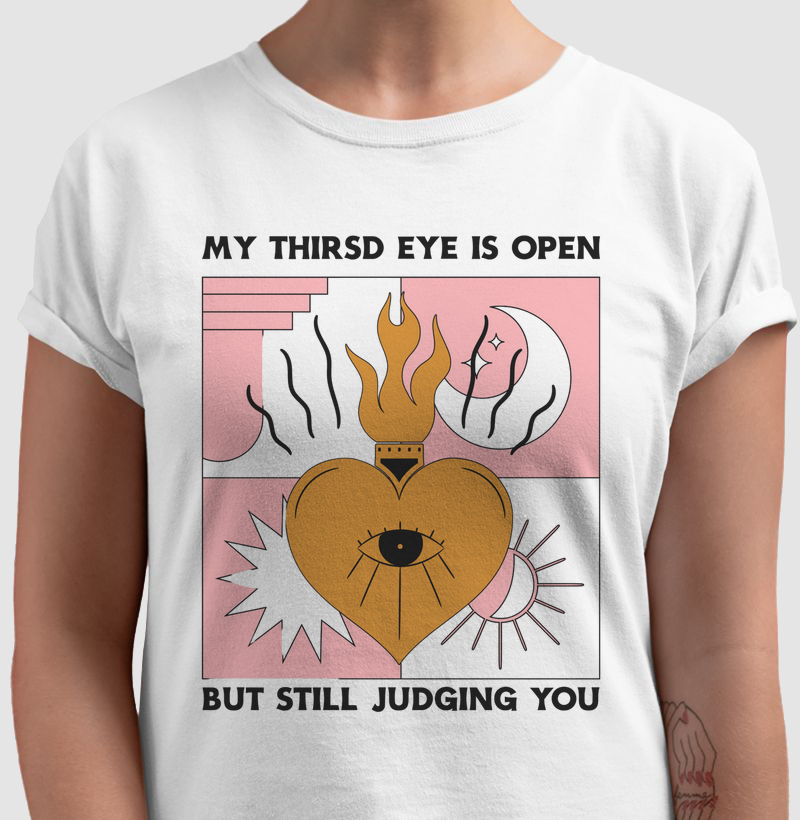 My third eye is open, but still judging you 