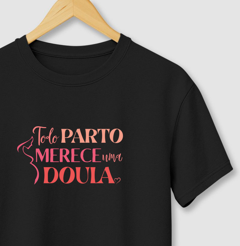Todo Parto Merece Uma Doula - Quem apoia, informa e acolhe faz a diferença