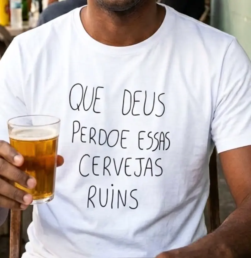 Que Deus Perdoe Essas Cervejas Ruins