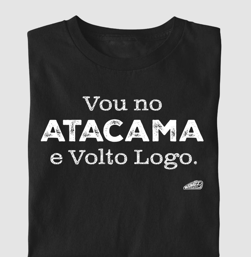 Vou no Atacama e volto logo 
