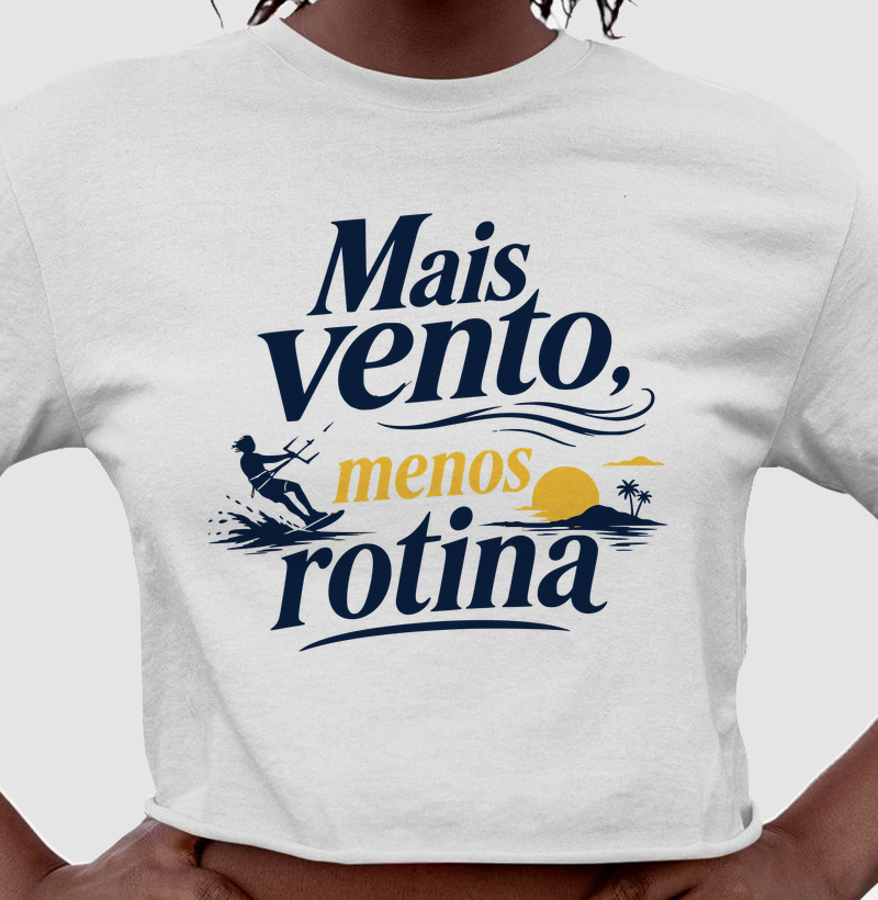 Mais Vento, Menos Rotina (Cropped)