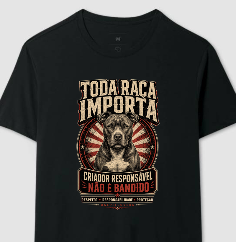 TODA RAÇA IMPORTA CRIADOR RESPONSÁVEL NÃO É BANDIDO