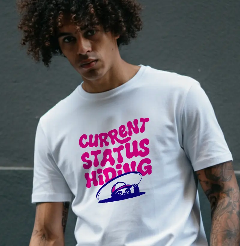 CURRENT STATUS: HIDING