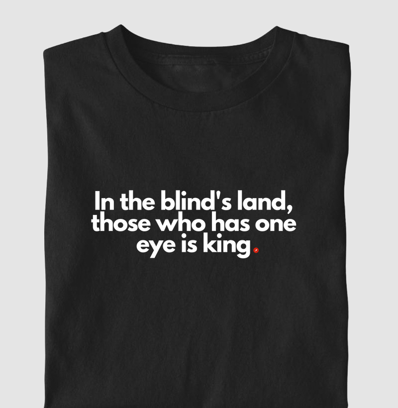 In the blind's land, those who has one eye is king