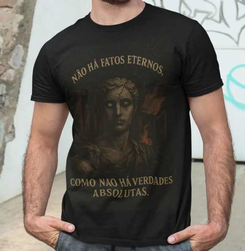 "Não há fatos eternos, como não há verdades absolutas" Friedrich Nietzsche 