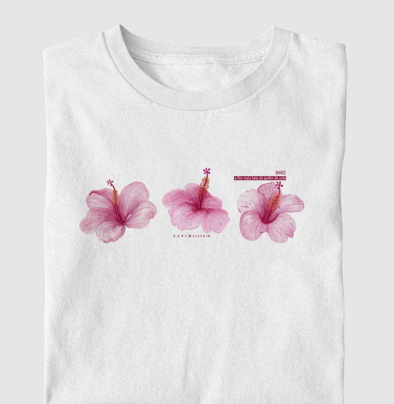 T-shirt Mãe, A flor mais bela do jardim da vida