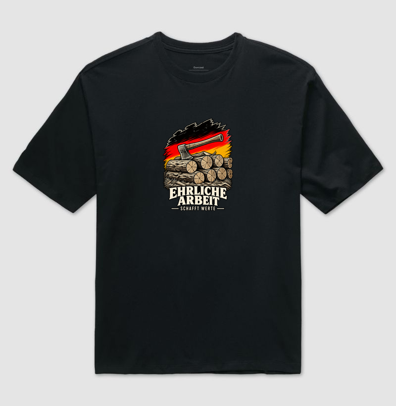 Ehrliche Arbeit schafft Werte - Camiseta Oversized