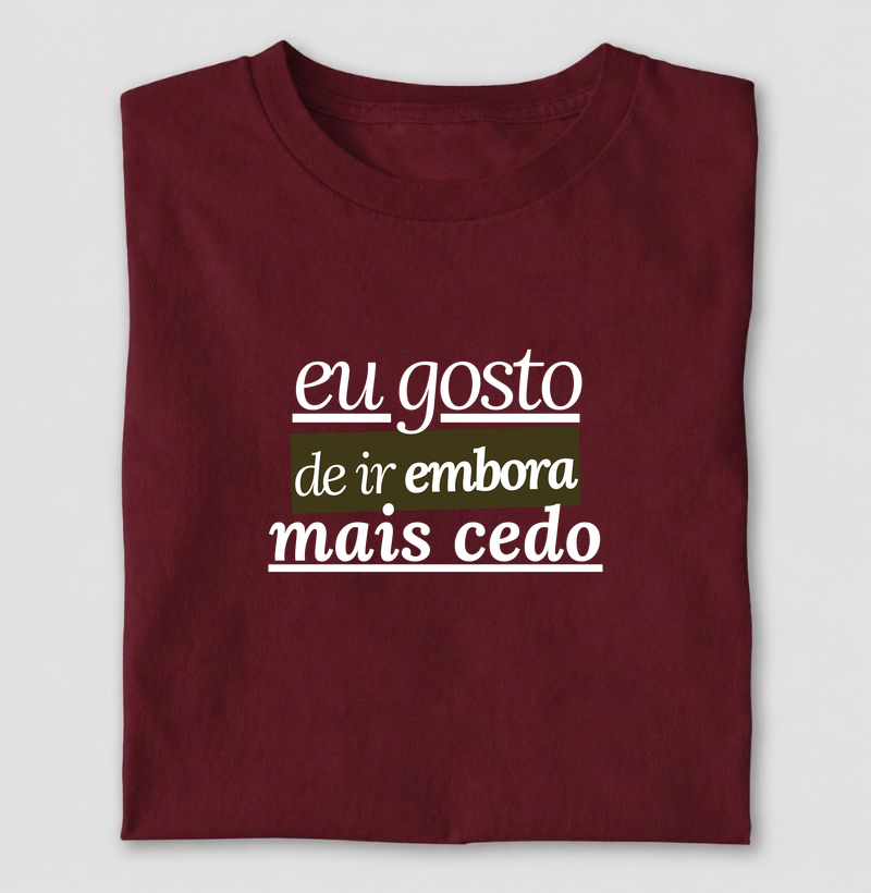 eu gosto de ir embora mais cedo
