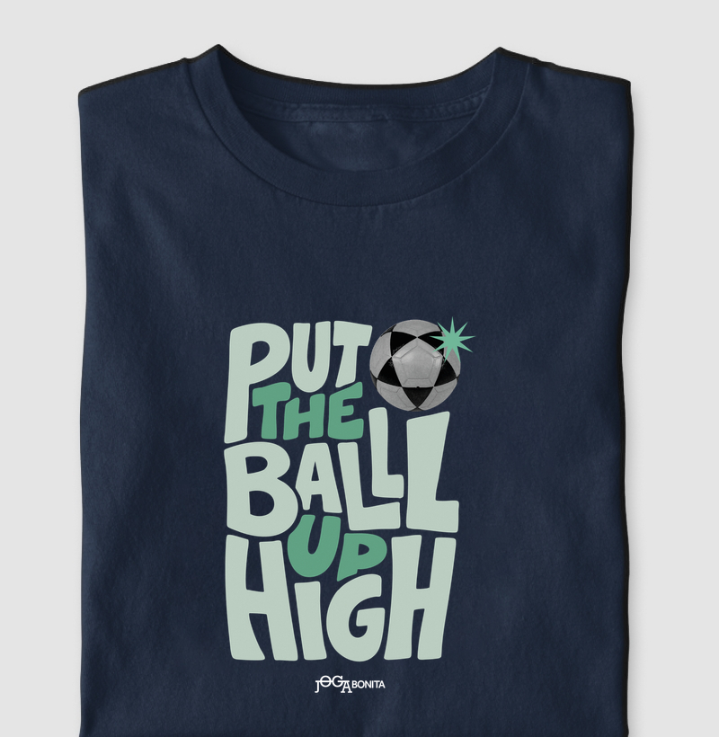 put the ball up high