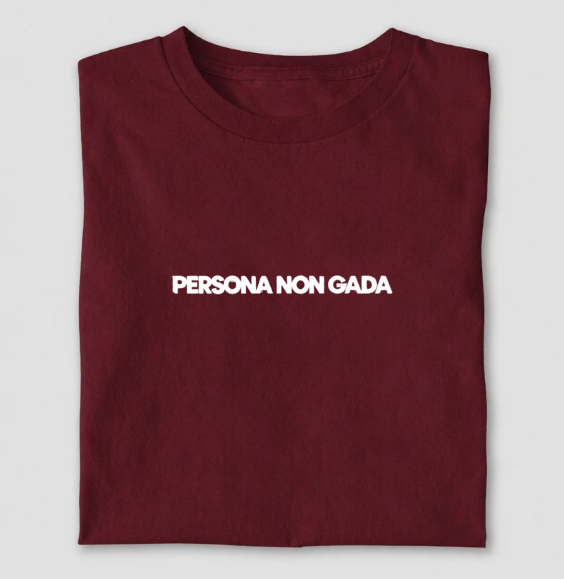 persona non gada - Camiseta
