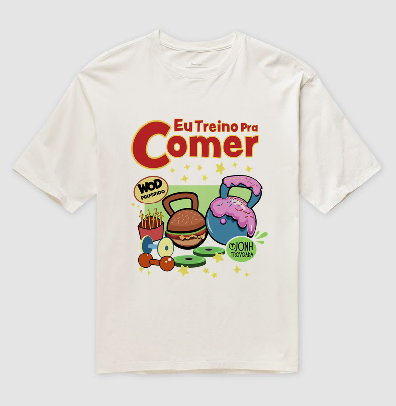 Eu treino pra comer  - Camiseta Oversized