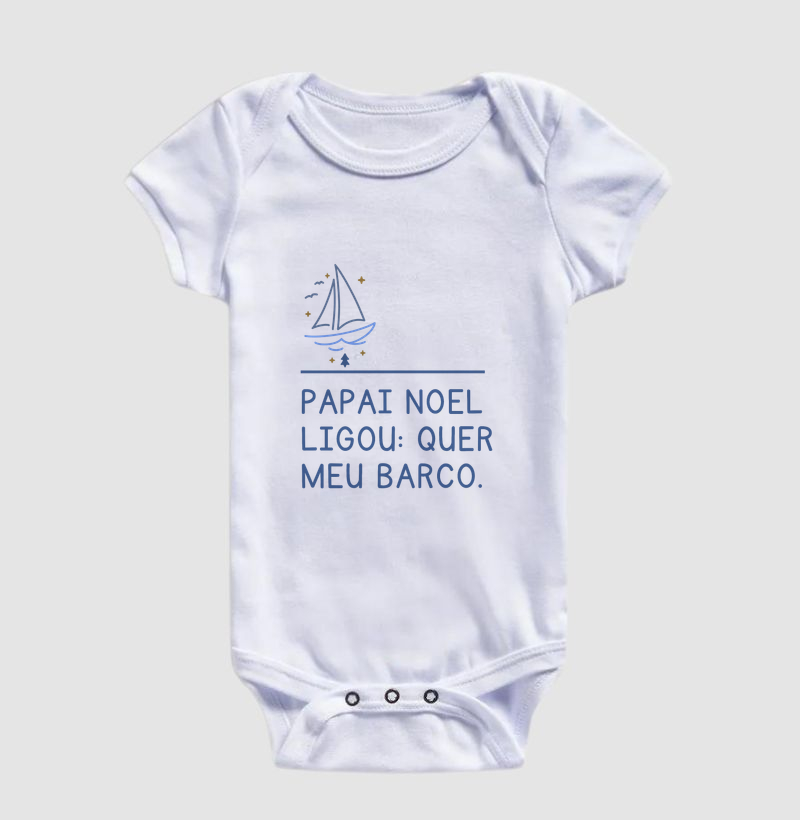 PAPAI NOEL LIGOU: QUER MEU BARCO - BODY