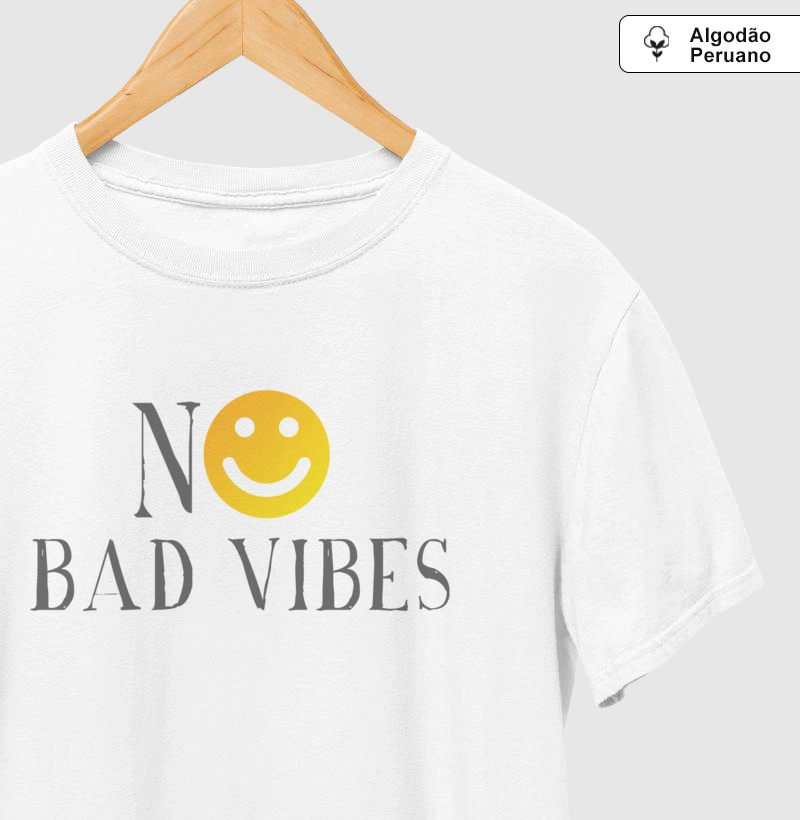 Camiseta Premium NO Bad Vibes