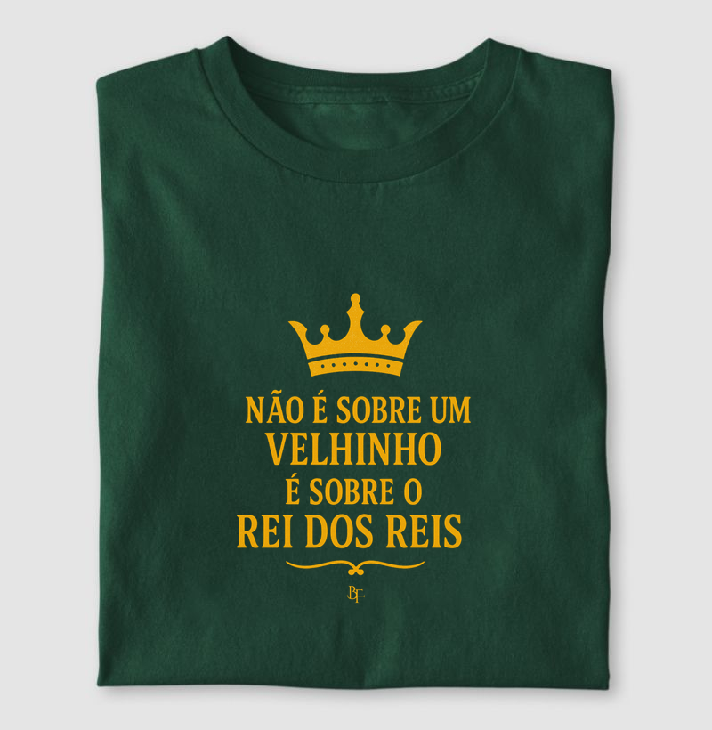 Não é sobre um velhinho, é sobre o Rei dos reis.