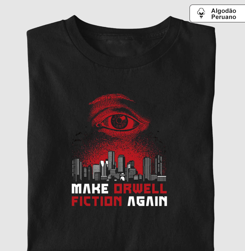 Make Orwell Fiction Again - Reflexão Literária