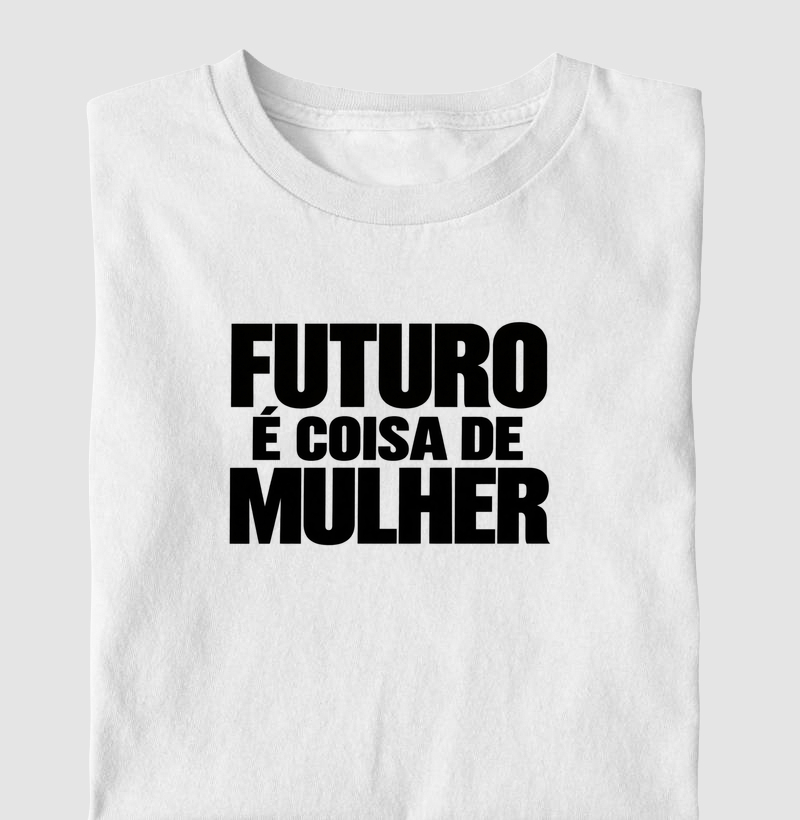 Futuro é coisa de mulher
