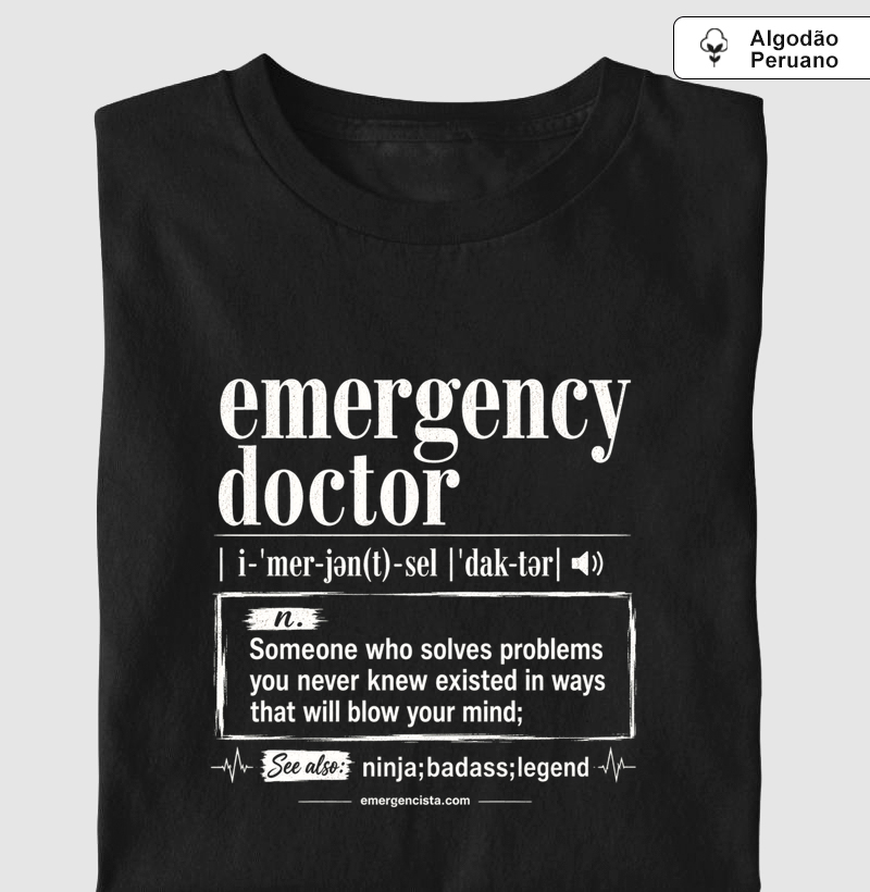 Camiseta Emergency Doctor | Dicionário do Emergencista