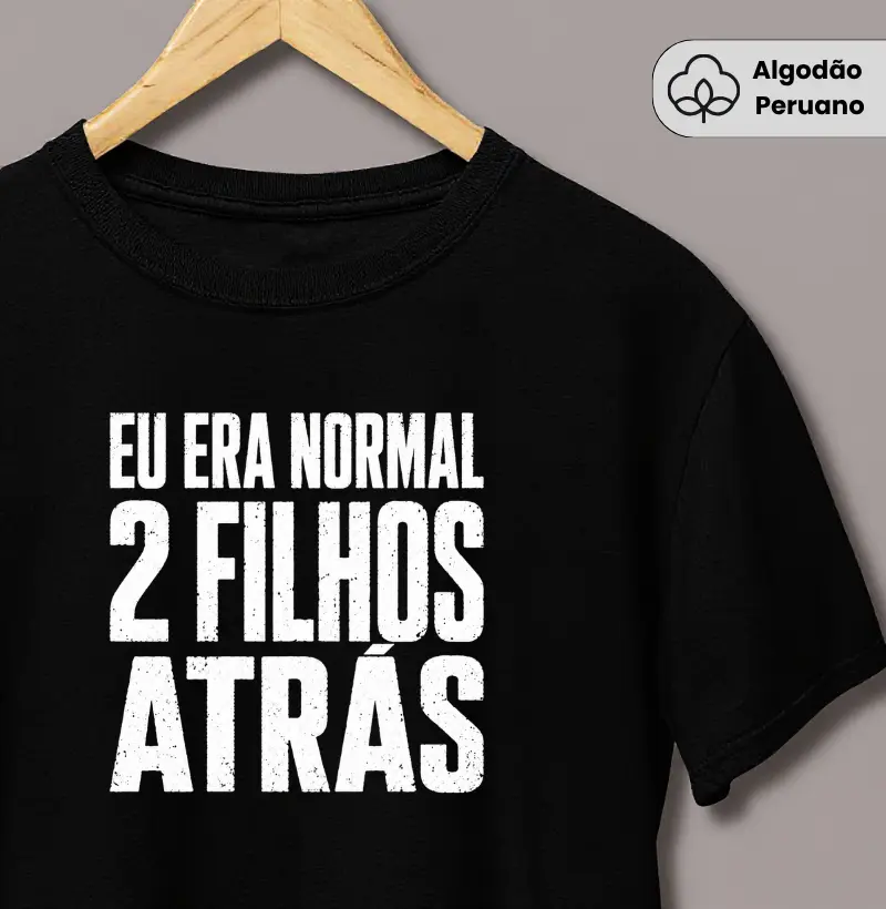 Eu Era Normal 2 Filhos Atrás
