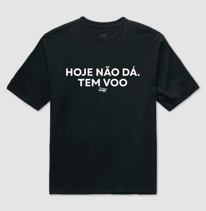 Hoje não dá. Tem voo