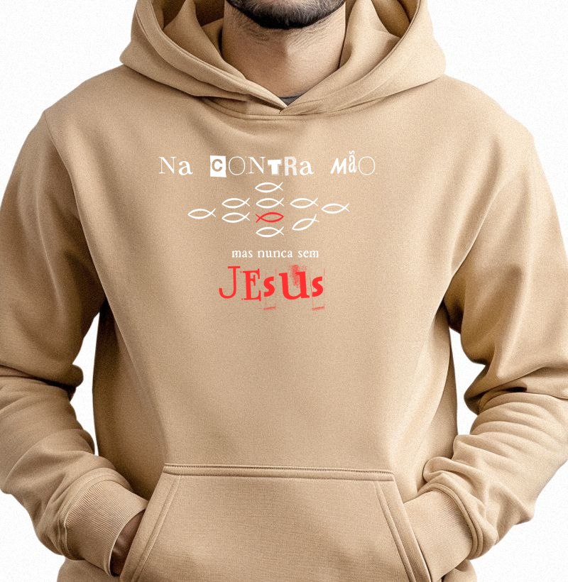 Na contra mão... mas nunca sem Jesus!