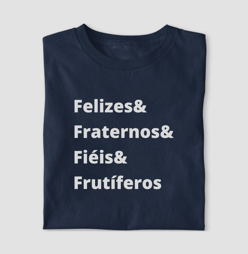 Felizes, Fraternos, Fiéis e Frutíferos