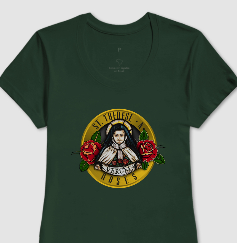 Camiseta Terezinha N’ Roses – Santa Teresinha do Menino Jesus | Camiseta Irreverente Verum