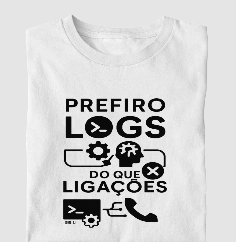 "Prefiro logs do que ligações III" T.I