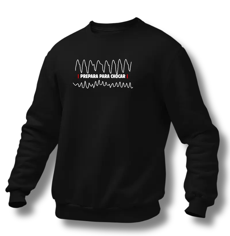 Suéter Moletom – Prepara para chocar