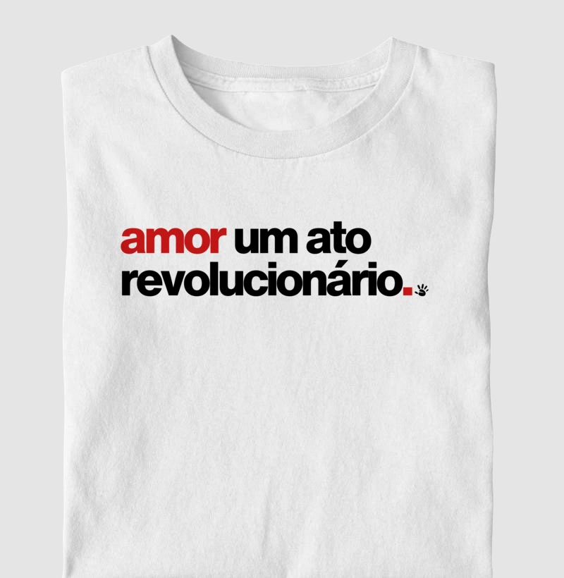 Amor um ato revolucionário