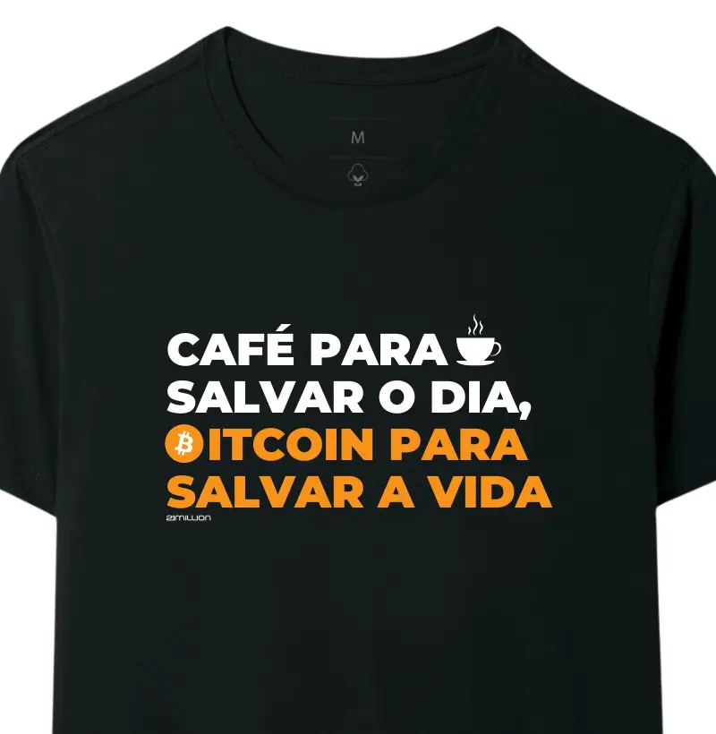 Café para salvar o dia, bitcoin para salvar a vida