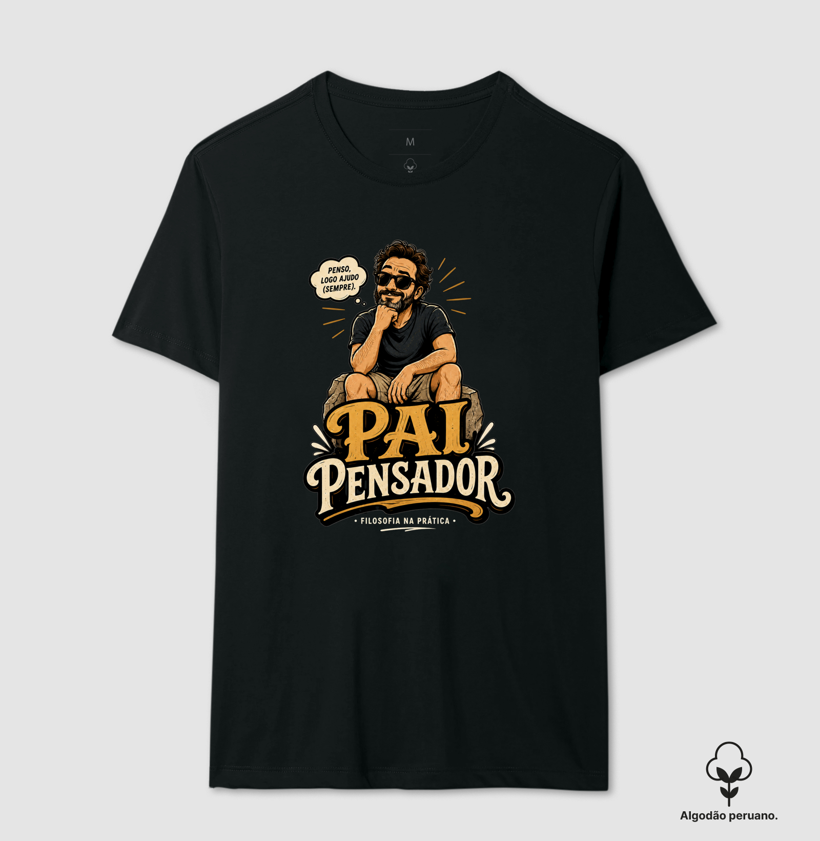 Pai Pensador - Camiseta Algodão Peruano