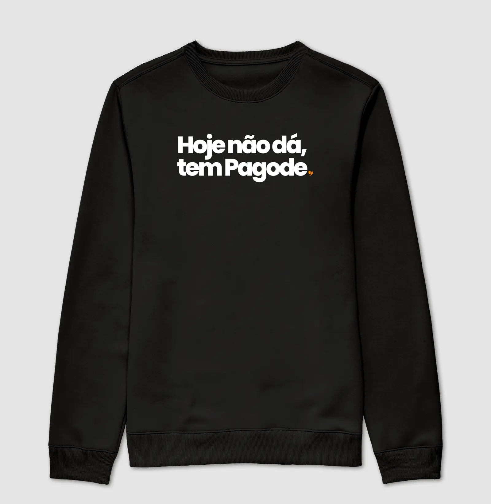 Hoje não dá, tem Pagode