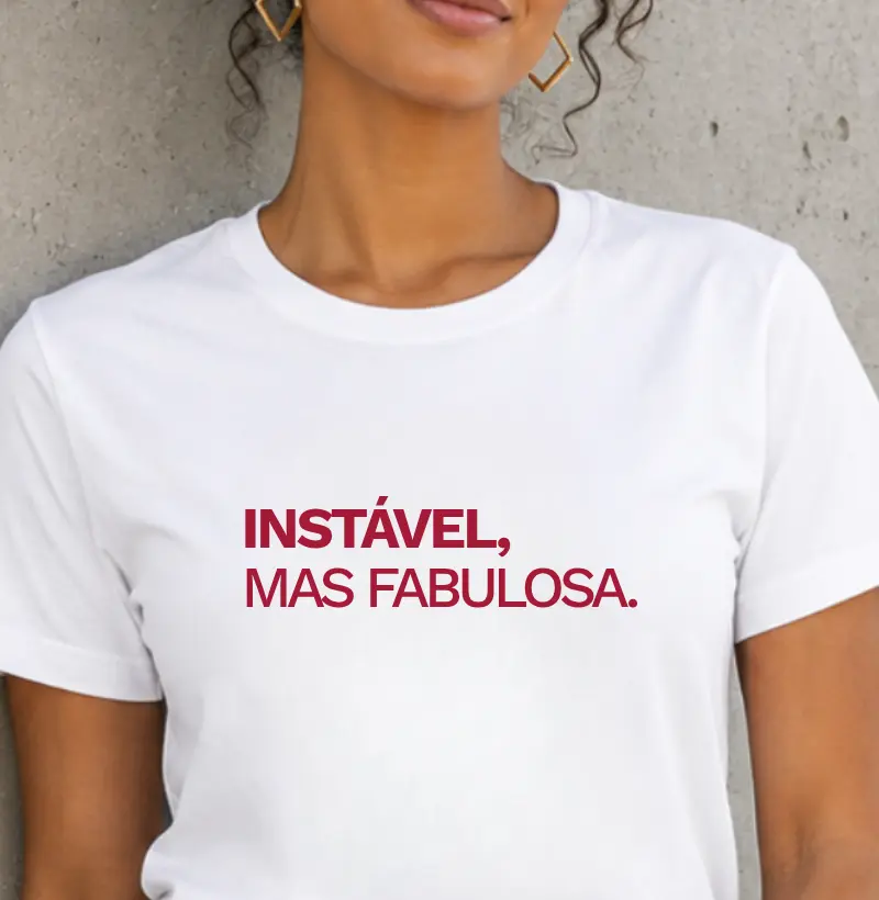Instável, mas fabulosa