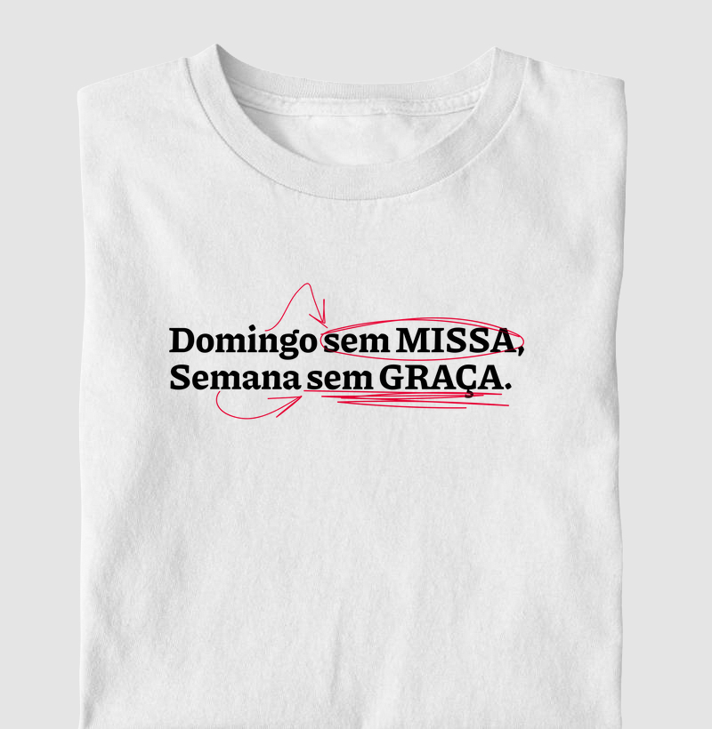 Domingo Sem Missa, Semana Sem Graça