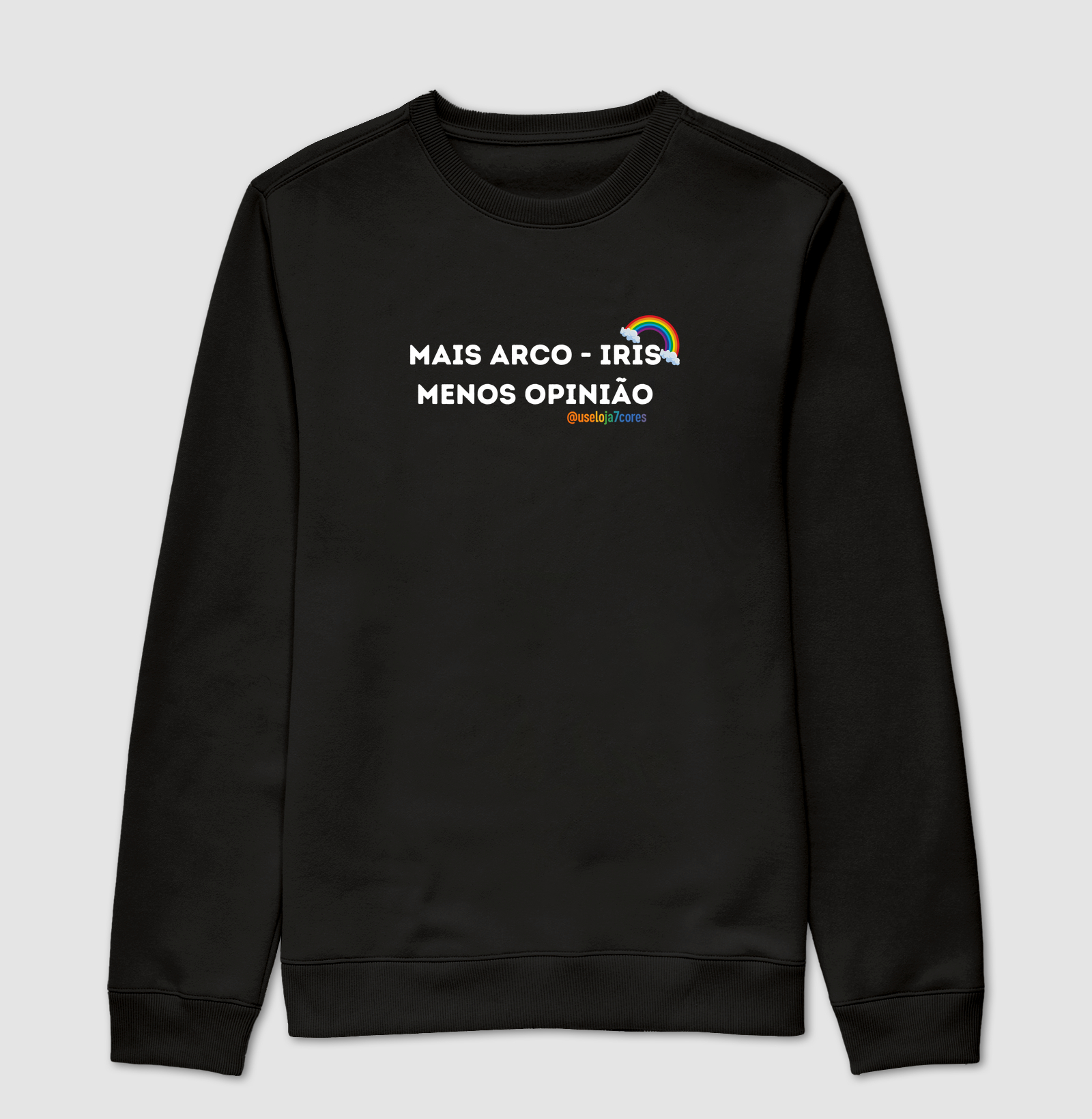 MAIS ARCO - IRIS MENOS OPINIÃO