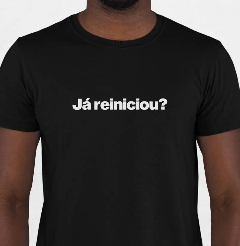 Camiseta Já Reiniciou
