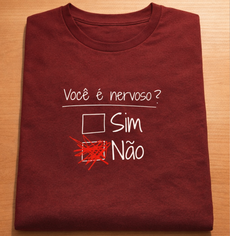 VOCÊ É NERVOSO?