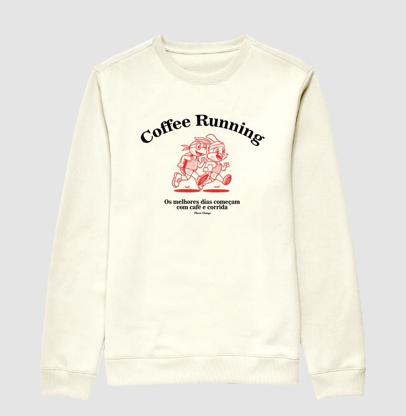 MOLETOM - Os melhores dias começam com café e corrida