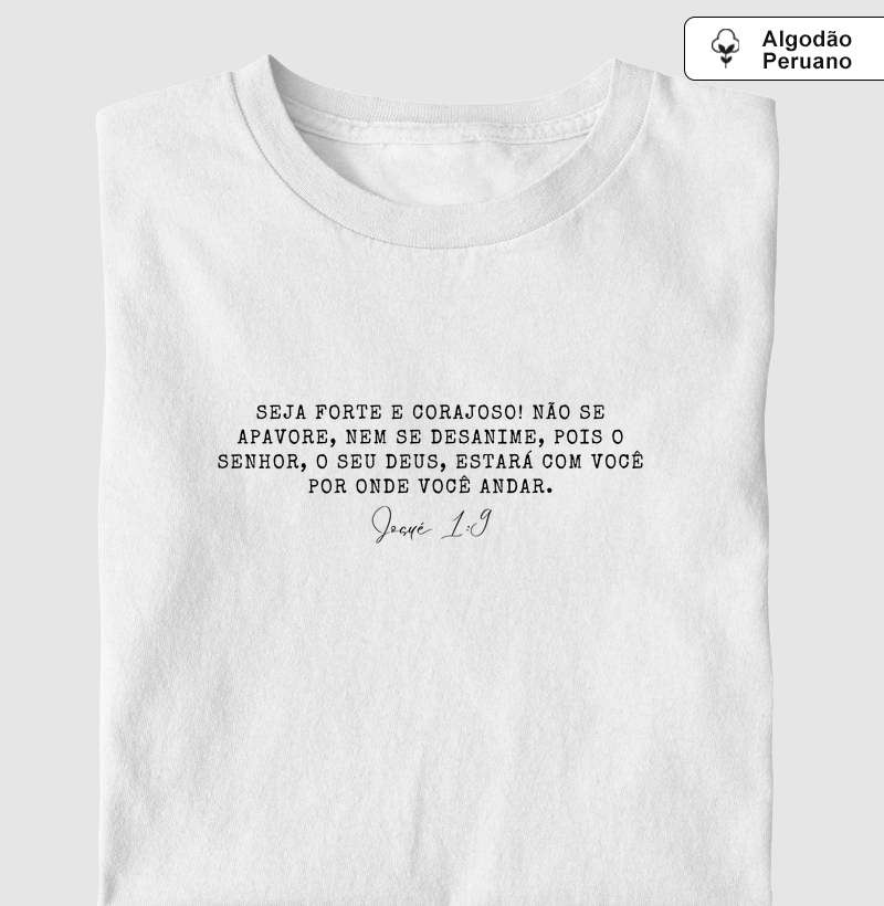Camiseta Algodão Peruano Josué 1:9
