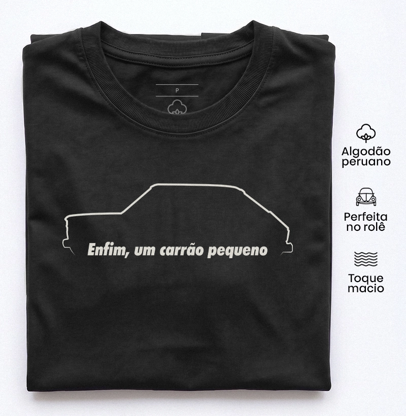 147 | Enfim, um carrão pequeno - Camiseta Algodão Peruano
