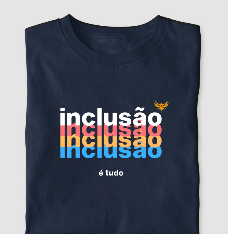 Inclusão é tudo