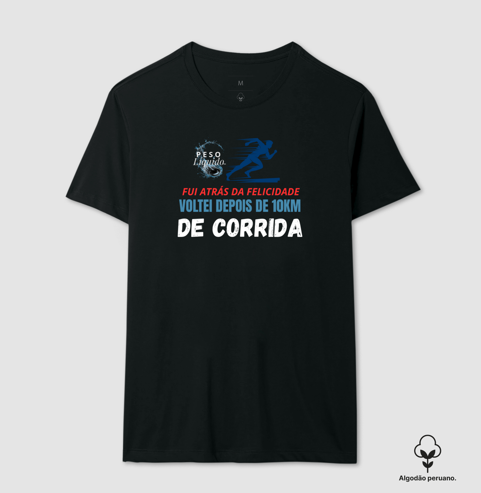 CAMISETA ATRÁS DA FELICIDADE