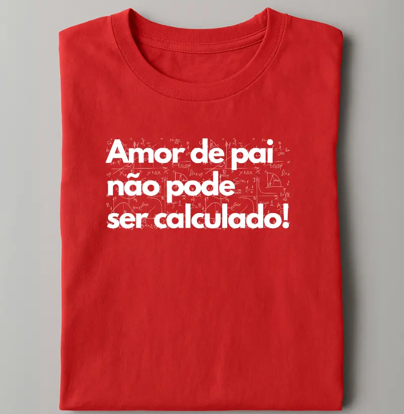 Amor de pai não pode ser calculado!