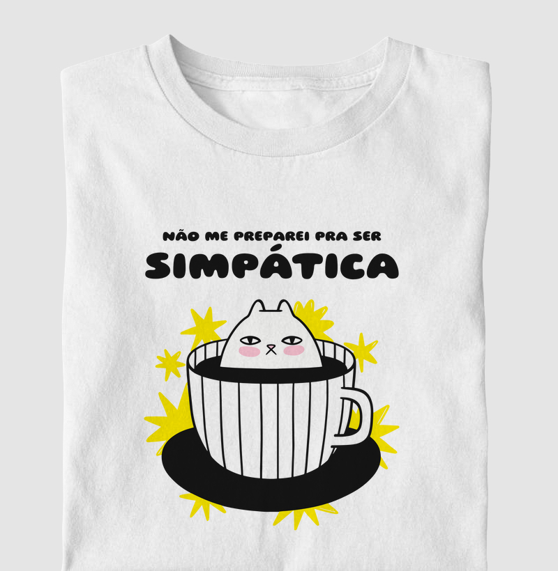 Coleção Cansadona: Não me preparei pra ser simpatica